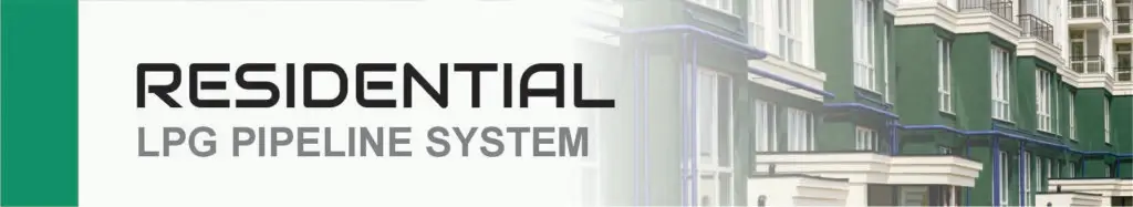 Residential LPG pipeline systems